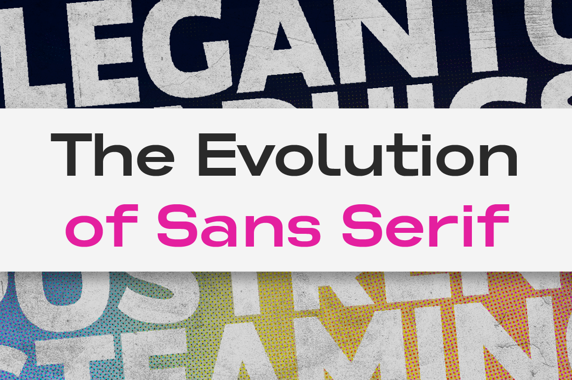 The Evolution of Sans Serif From Print to Pixels