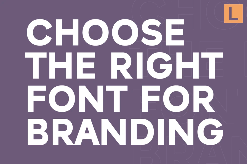 How to Choose the Right Font for Your Brand (Complete Guide 2026)
