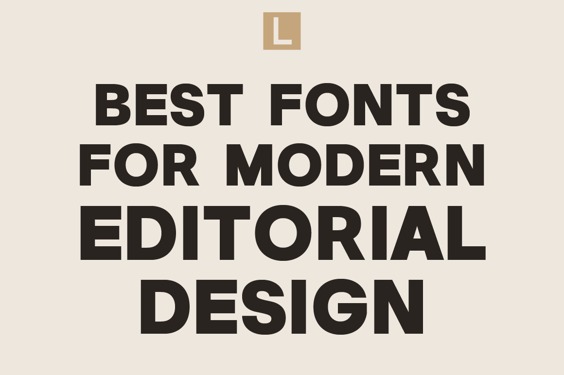 Best Fonts for Modern Editorial Design