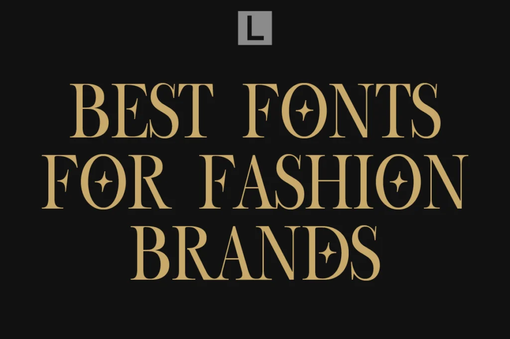 Best Fonts for Fashion Brands
