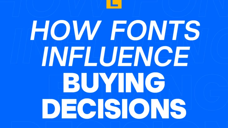 How Font Psychology Influences Customer Buying Decisions