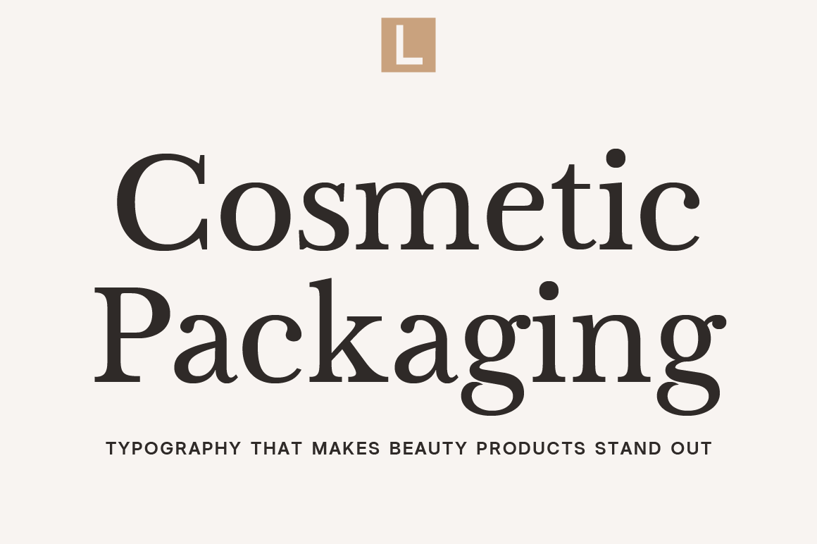 Best Fonts for Cosmetic Packaging Design - Premium Beauty Typography