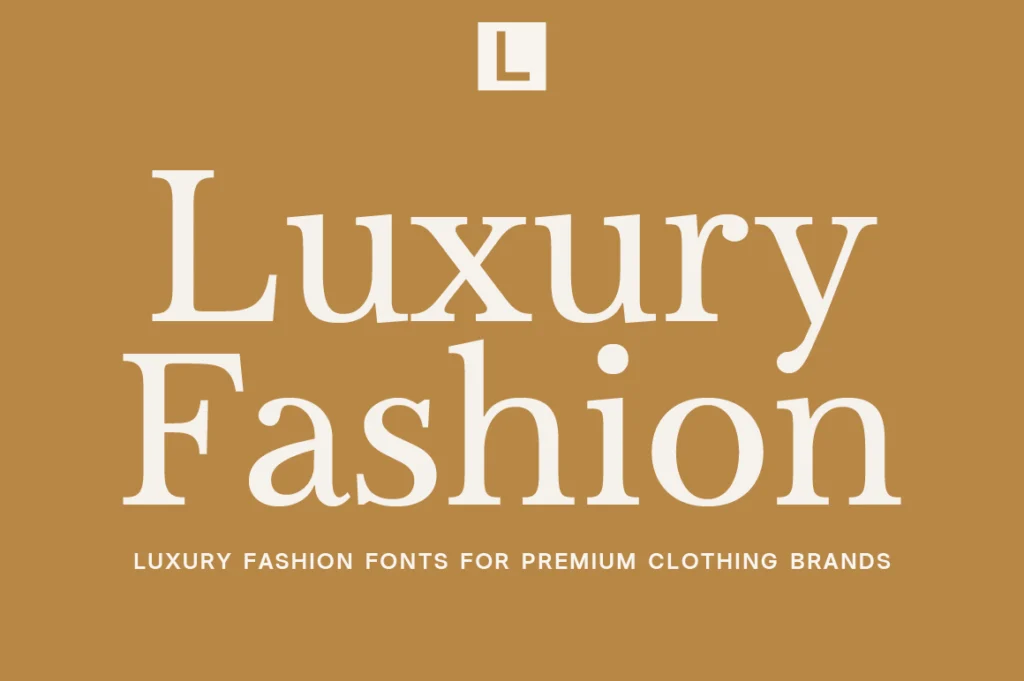 How to Choose Luxury Fashion Fonts for Premium Clothing Brands
