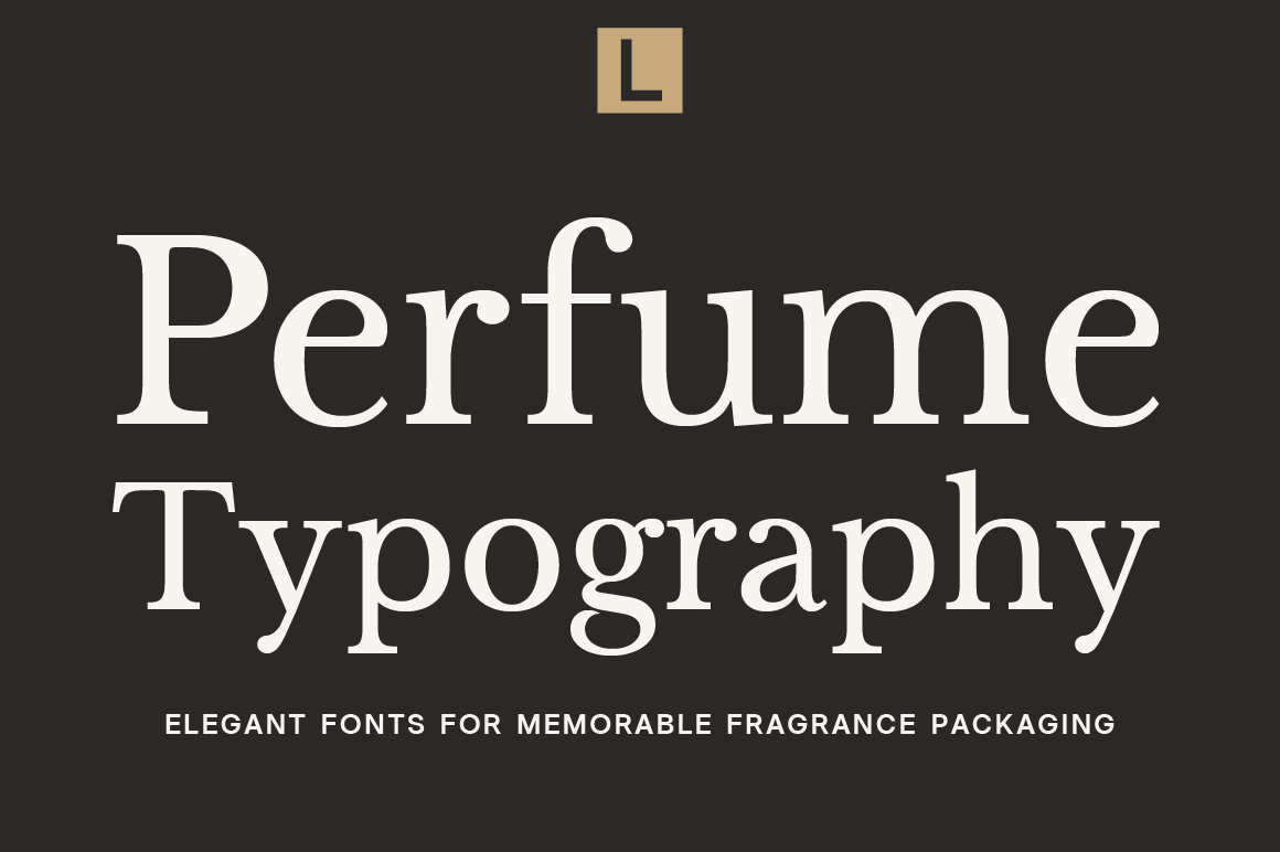 Typography for Perfume Packaging - Luxury Fragrance Font Guide